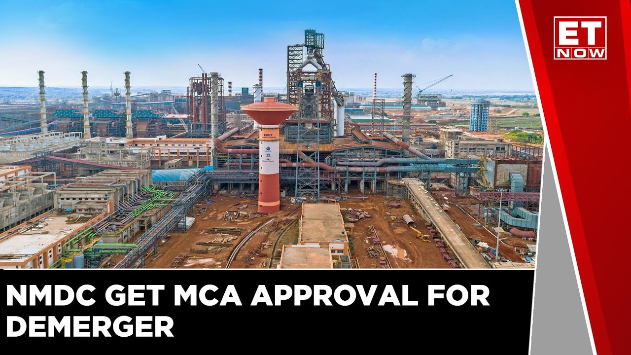NMDC gets MCA approval for steel business demerger | Economy Latest Update | ET Now