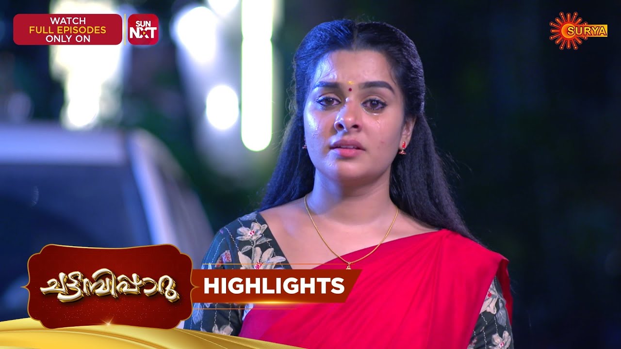 Chattambiparu- Highlights of the day | 09 Feb 2026 | Malayalam Serial | Surya TV