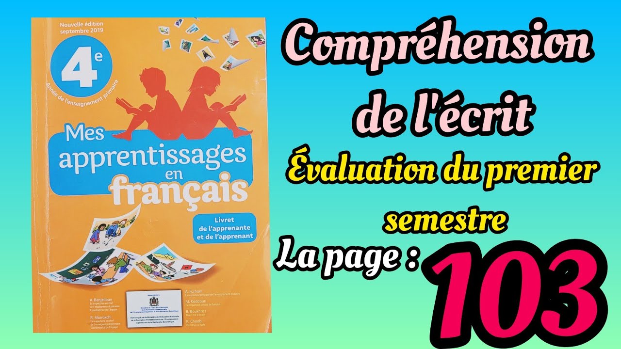 Compréhension de l'écrit: évaluation du premier semestre (mes apprentissages en fr 4AEP la page 103)