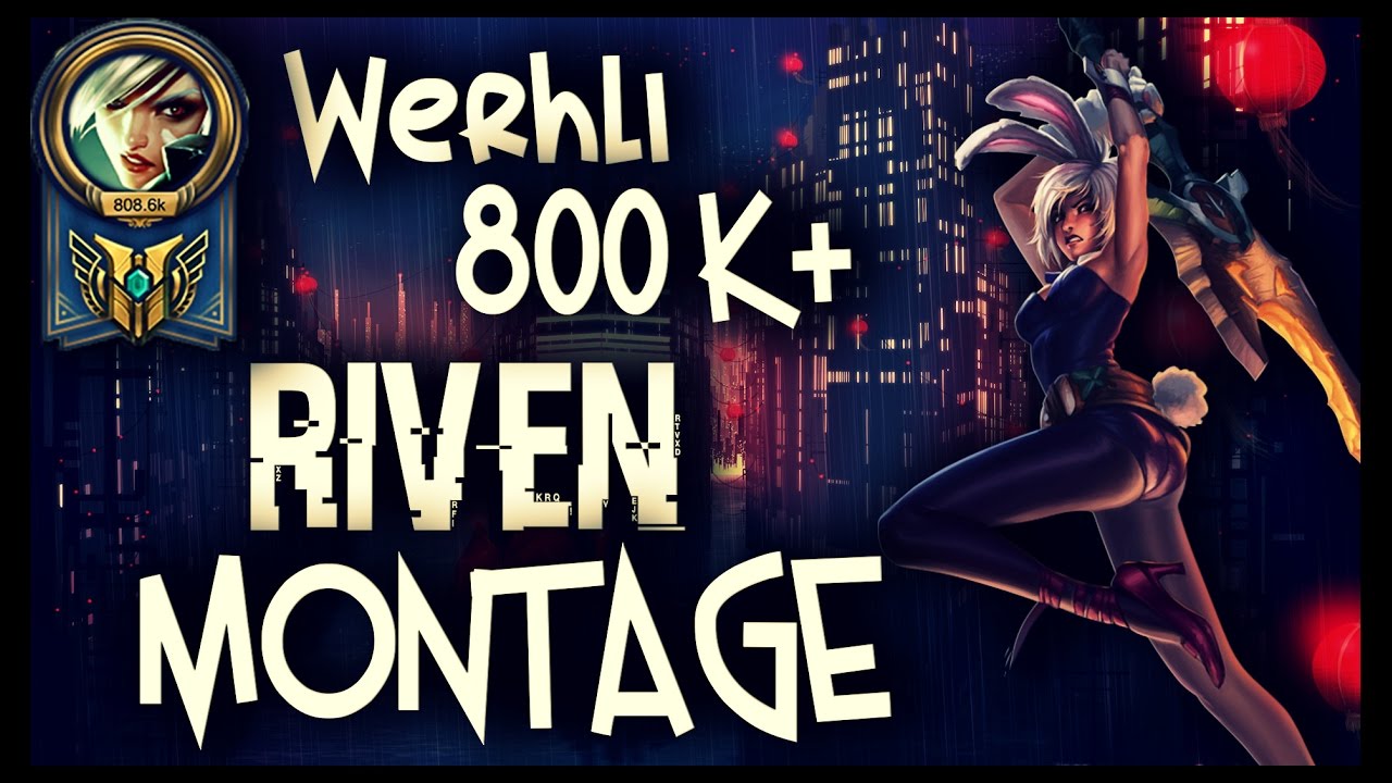 Werhli 800k+ Masteries | Riven Montage