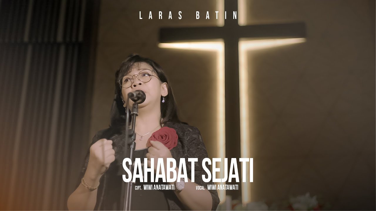 SAHABAT SEJATI - Wiwi Anatawati | LARAS BATIN