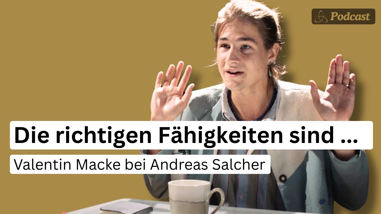 Booksmart und streetsmart = Zukunftsfit, erzählt Valentin Macke - #andreassalcherpodcast
