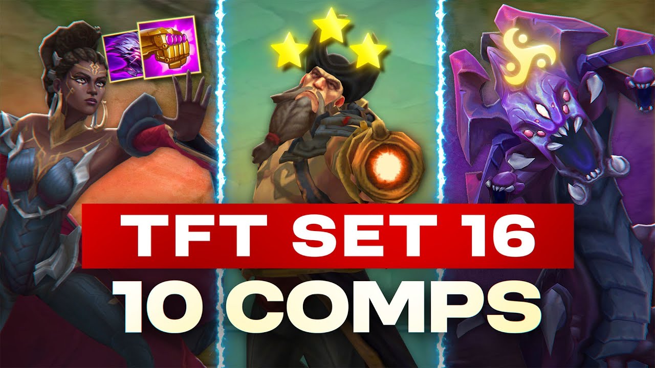 10 NEW Comps to Play in Set 16 Lore & Legends! | Teamfight Tactics