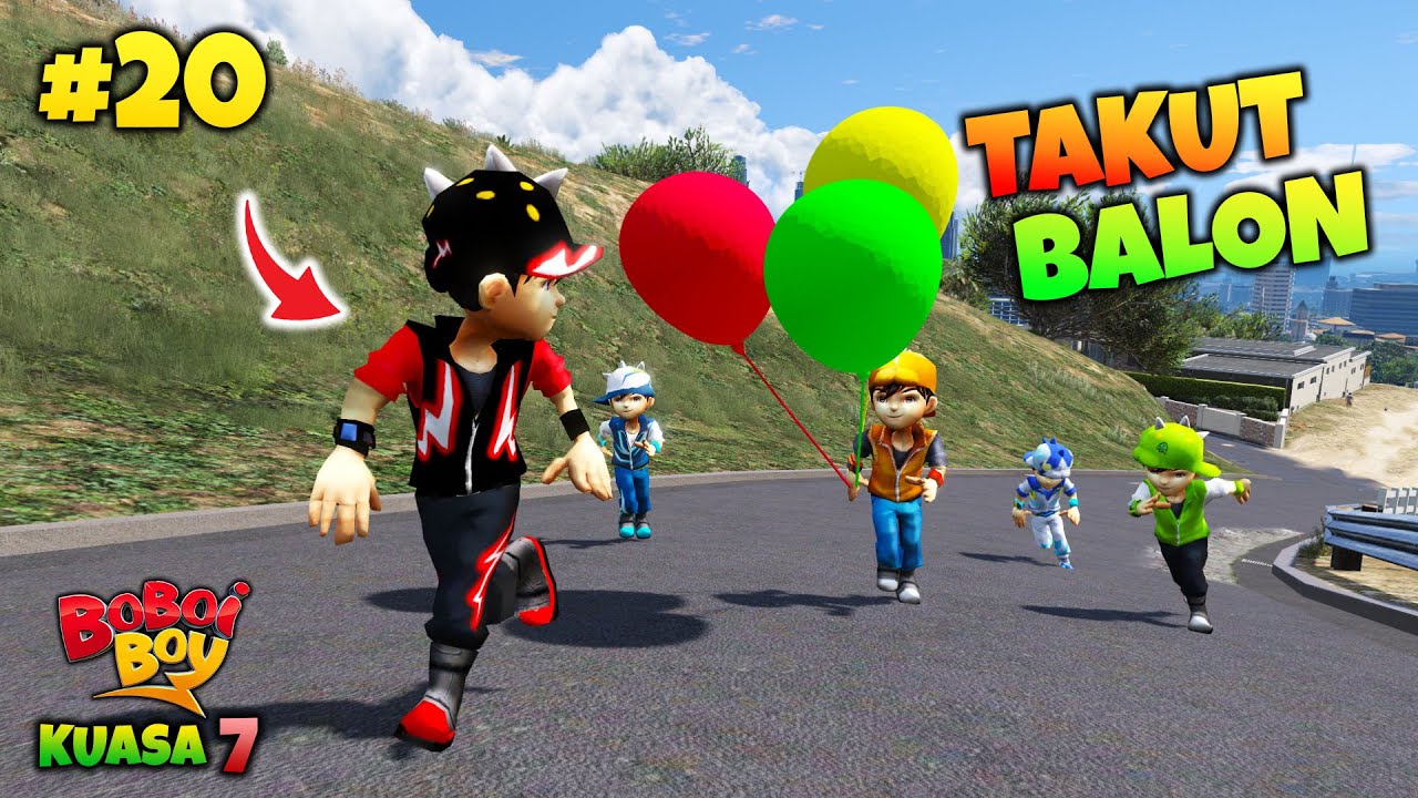 BOBOIBOY HALILINTAR LARI KETAKUTAN SAMA BALON - GTA 5 MOD