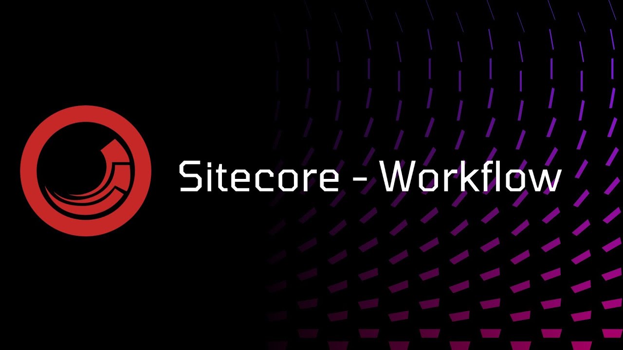 Sitecore - Workflow