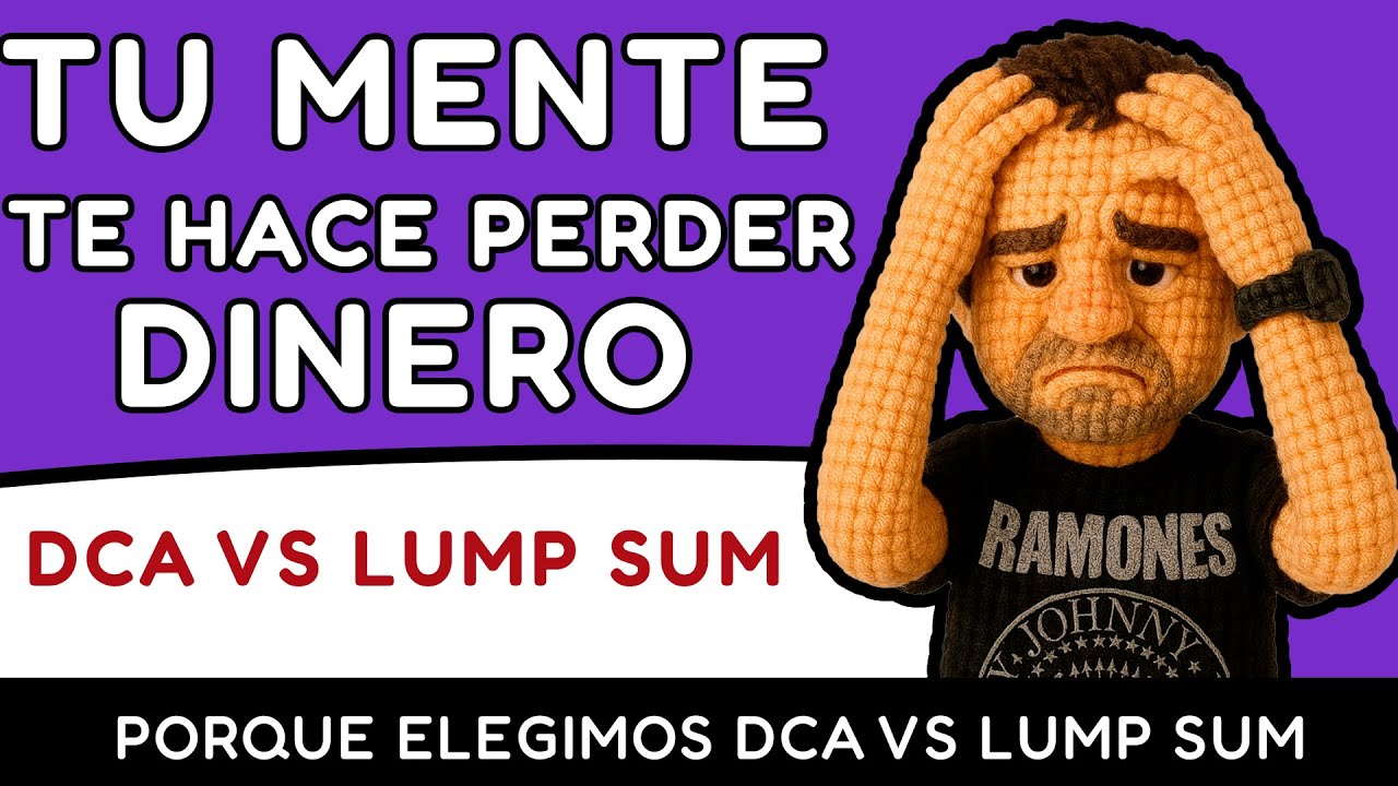 &iquest;Por Qu&eacute; Tu Mente Te Hace Perder Dinero al Invertir? Lump Sum vs DCA