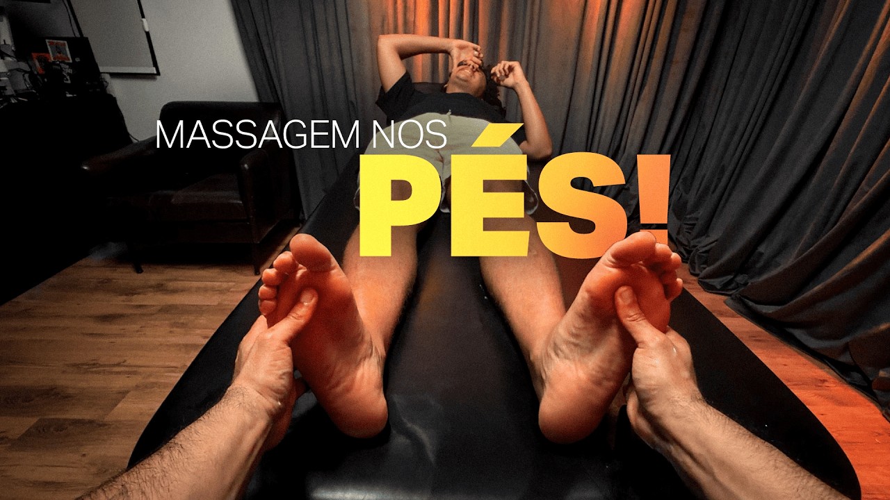 MASSAGEM NOS PÉS EM PRIMEIRA PESSOA