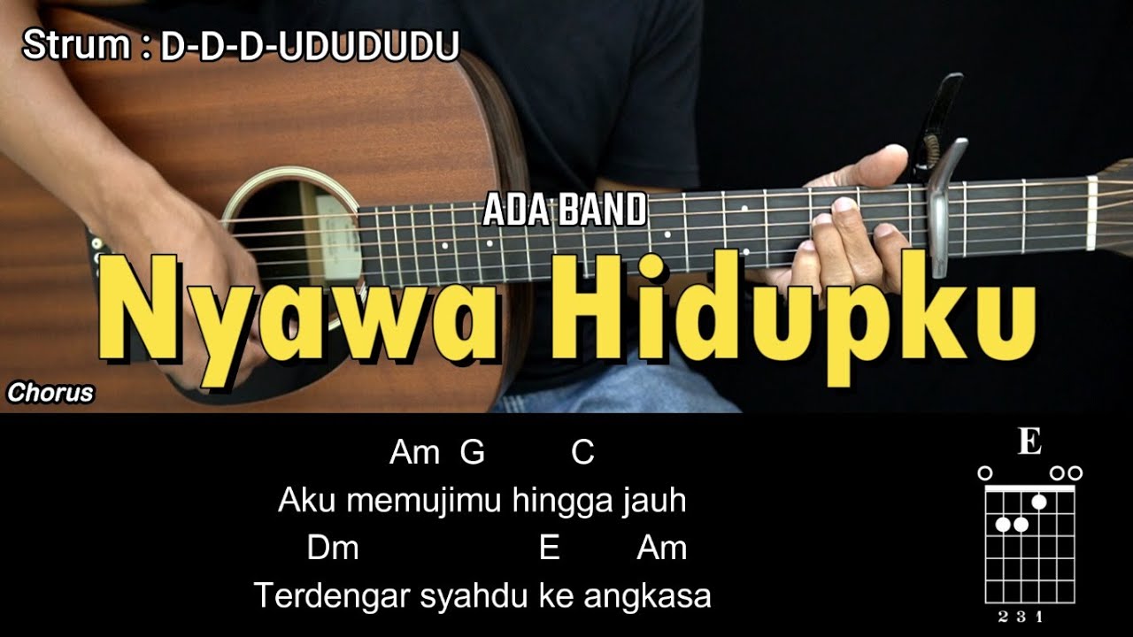 Nyawa Hidupku - Ada Band | Tutorial Chord Gitar Mudah dan Lirik