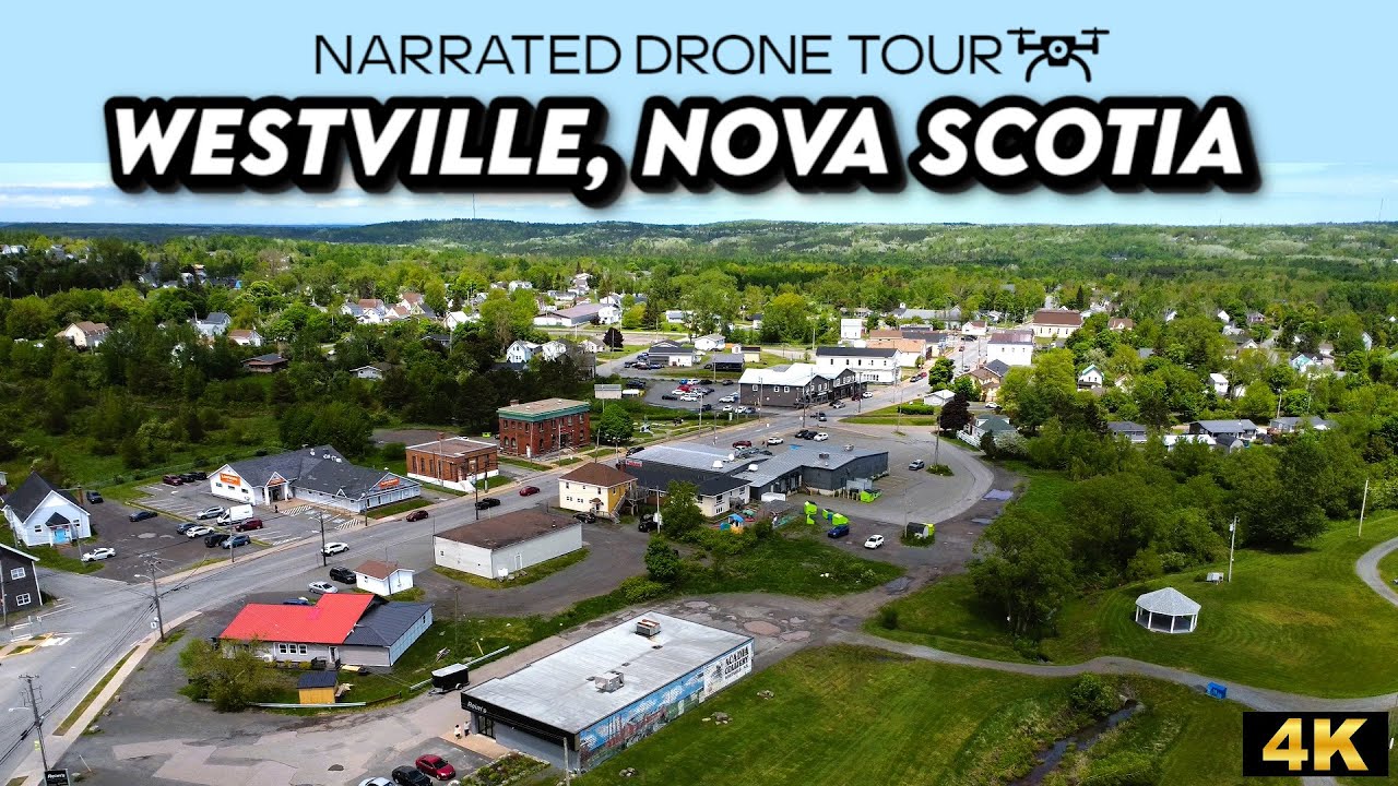 4K Drone Flight ✈️ Over Westville, Nova Scotia | Stunning Aerial Views 🌄