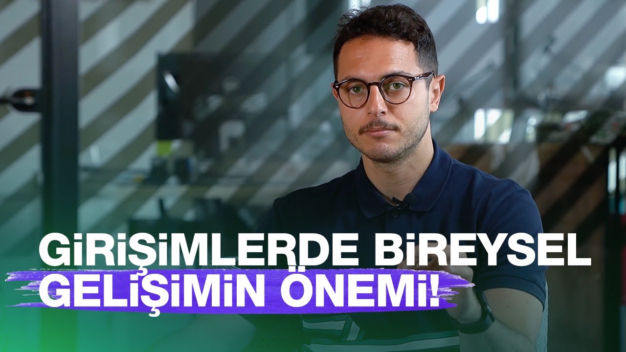 Girişimlerde bireysel gelişimin önemi! | Kısa ve Öz 202