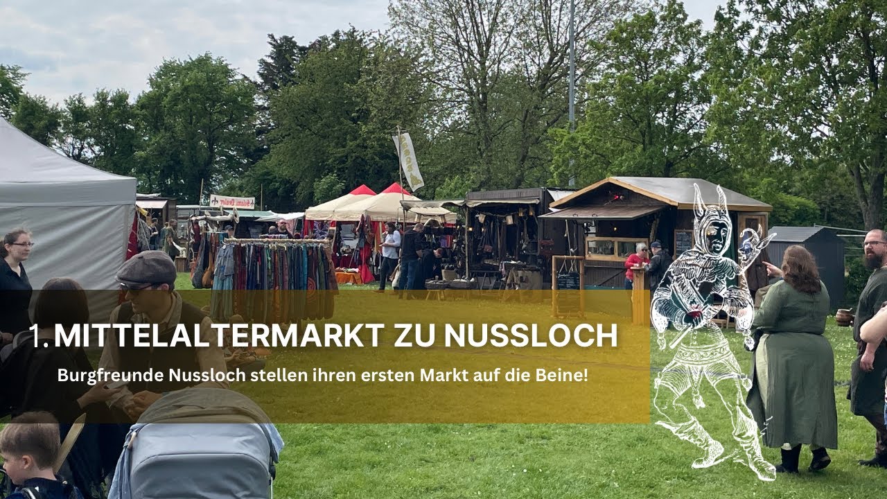 1. Mittelaltermarkt zu Nussloch - Burgfreunde Nussloch stellen ihren ersten Markt auf die Beine