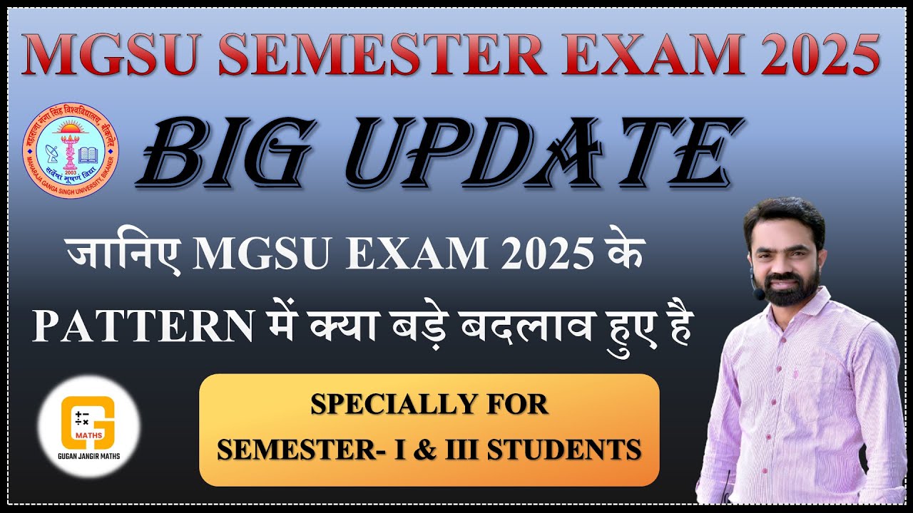 MGSU SEMESTER EXAM 2025 EXAM PATTERN MAJOR UPDATE | BY - JANGIR SIR 🎯