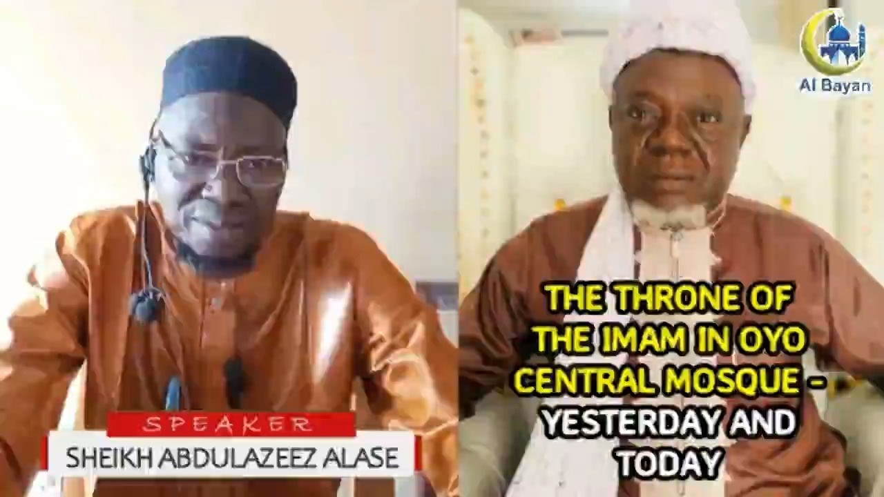 THE THRONE OF THE IMAM IN OYO CENTRAL MOSQUE - YESTERDAY AND TODAY || SHEIKH ABDULAZEEZ ALASE