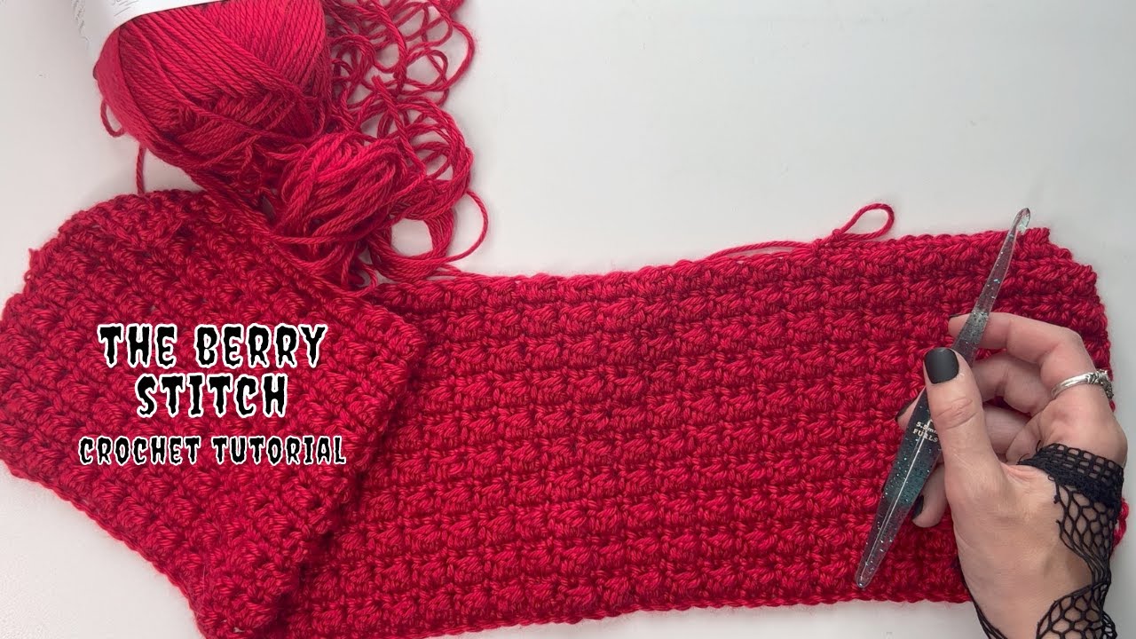 Crochet Tutorial: The Berry Stitch