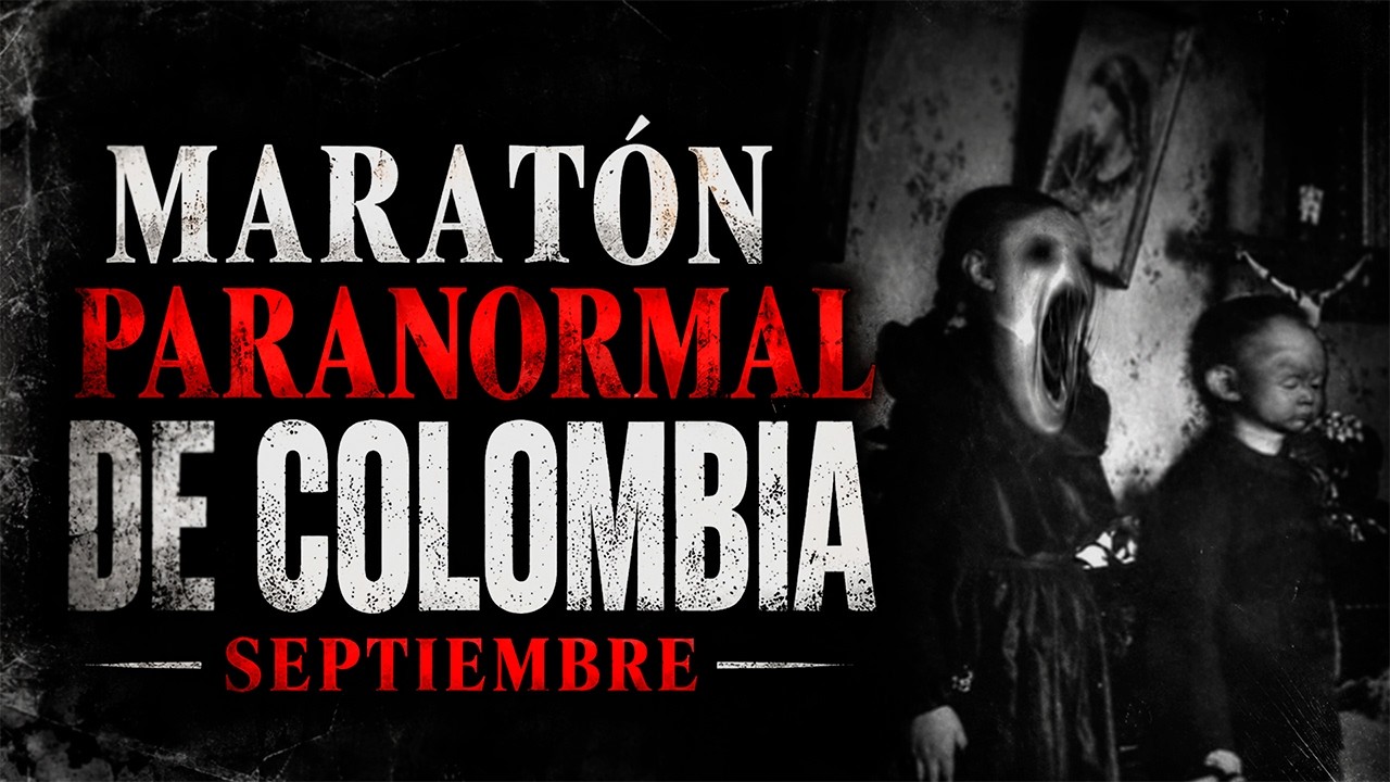 MARAT&Oacute;N de Terror SEPTIEMBRE: Historias Paranomales 2026