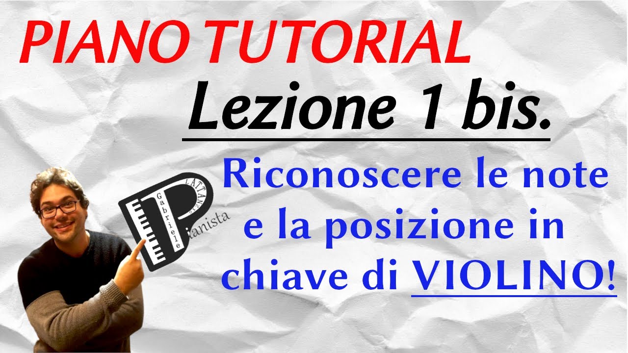 Lezione 1 BIS - Riconoscere e Suonare le Note in Chiave di Violino