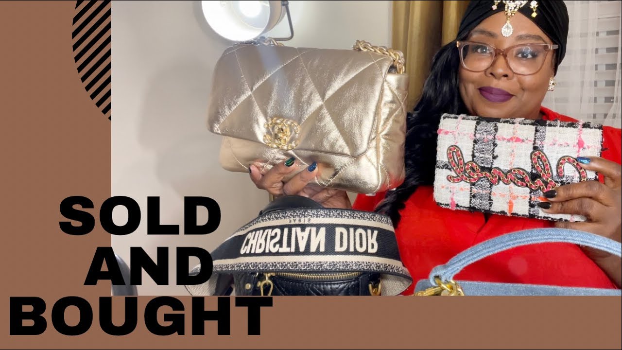 SELLING TO BUY NEW BAGS:  Chanel 19,  Dior Strap, Brandon Blackwood and more