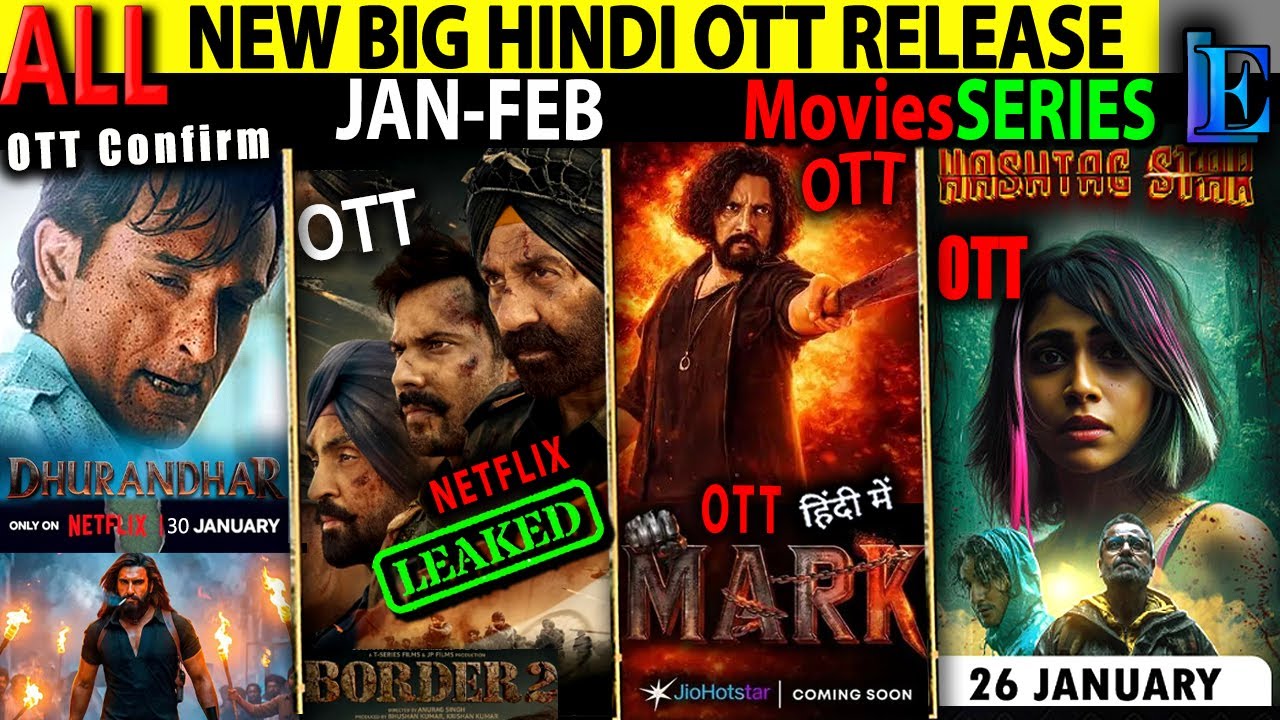 Dhurandhar NETFLIX OTT Release Hindi Movies Release JAN-26 l Border2, MARK Hindi CrimeMoviesSeries