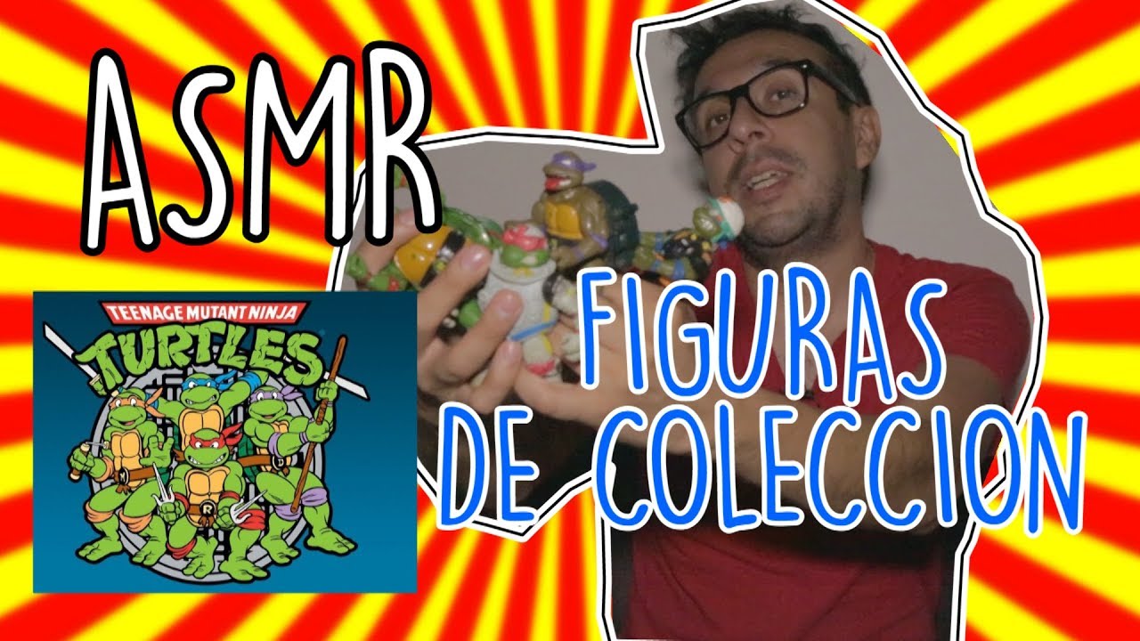 Asmr en Español - mostrando figuras de TMNT tortugas ninja