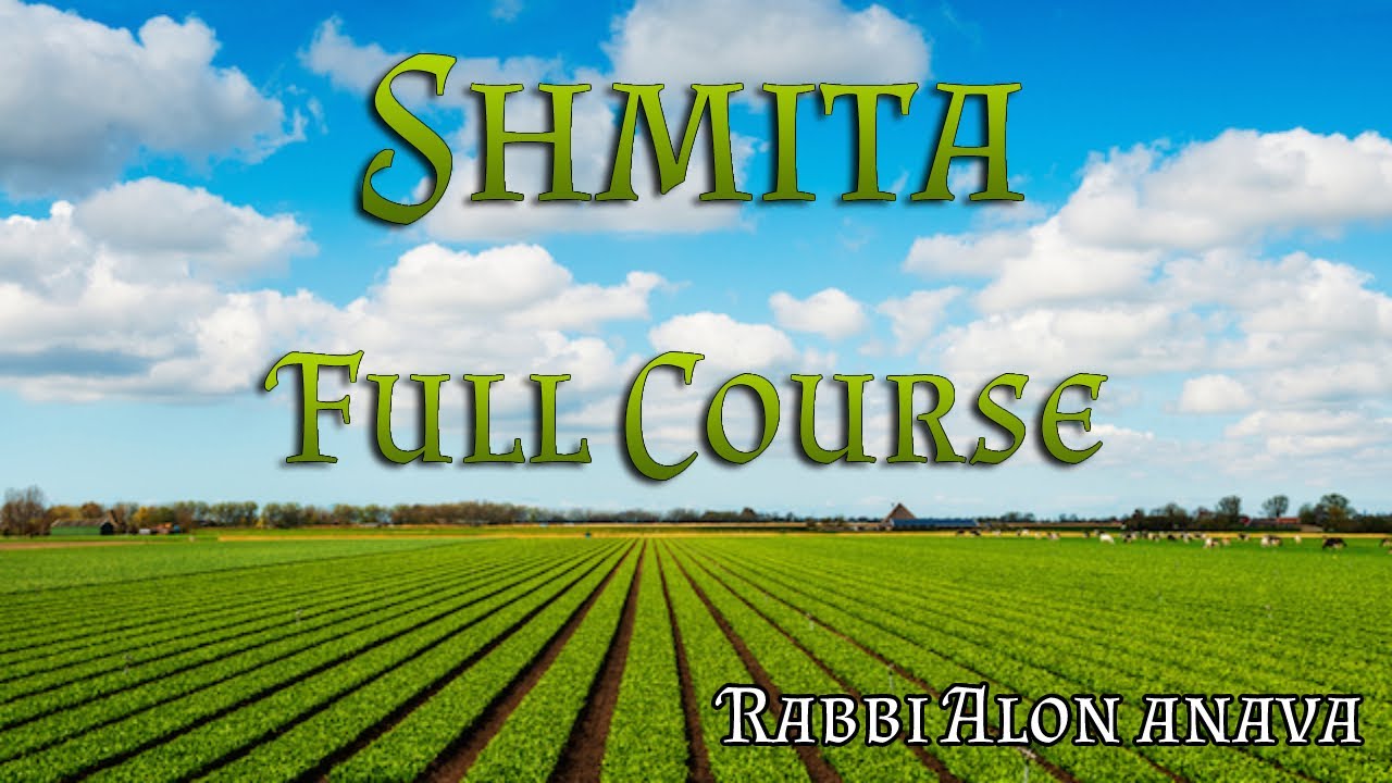 NEW COURSE! Shmita - All you need to know about the coming Sabbatical year - Read Description 4 info