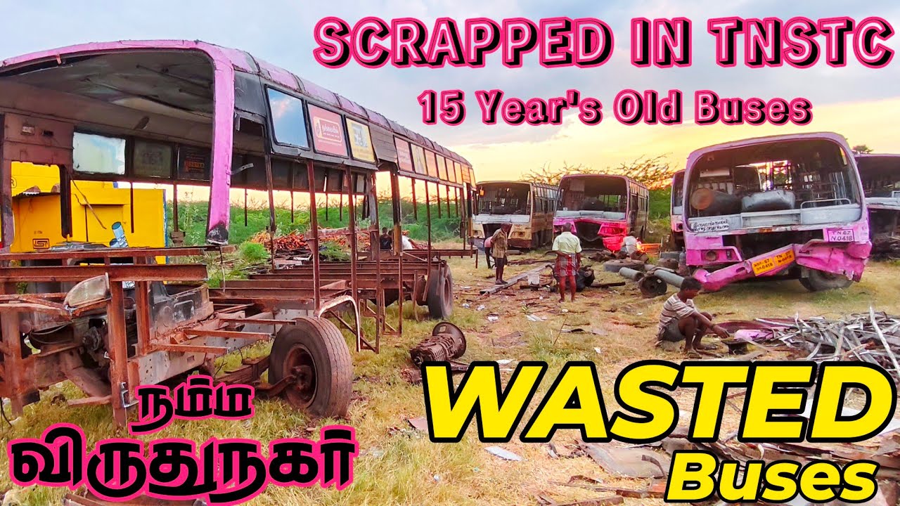 🌠 நம்ம விருதுநகரில் SCRAPPED IN TNSTC BUSES Virudhunagar 🔥 15Year's Old Wasted Buses 🏆 veeraa