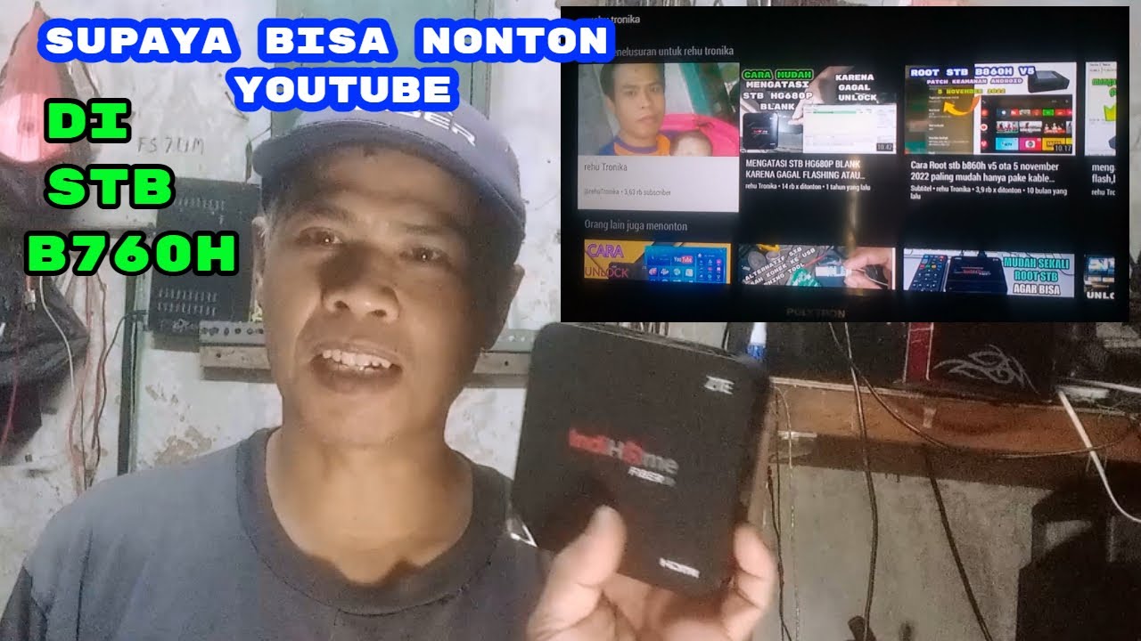 Supaya Bisa nonton Youtube STB b760h Di akhir 2025