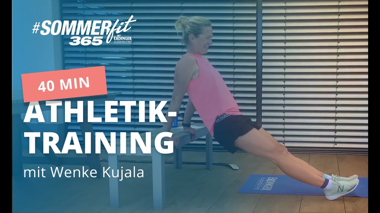 40Min Athletik-Training mit Wenke Kujala | Home Workout | Sommerfit365 mit ERDINGER Alkoholfrei
