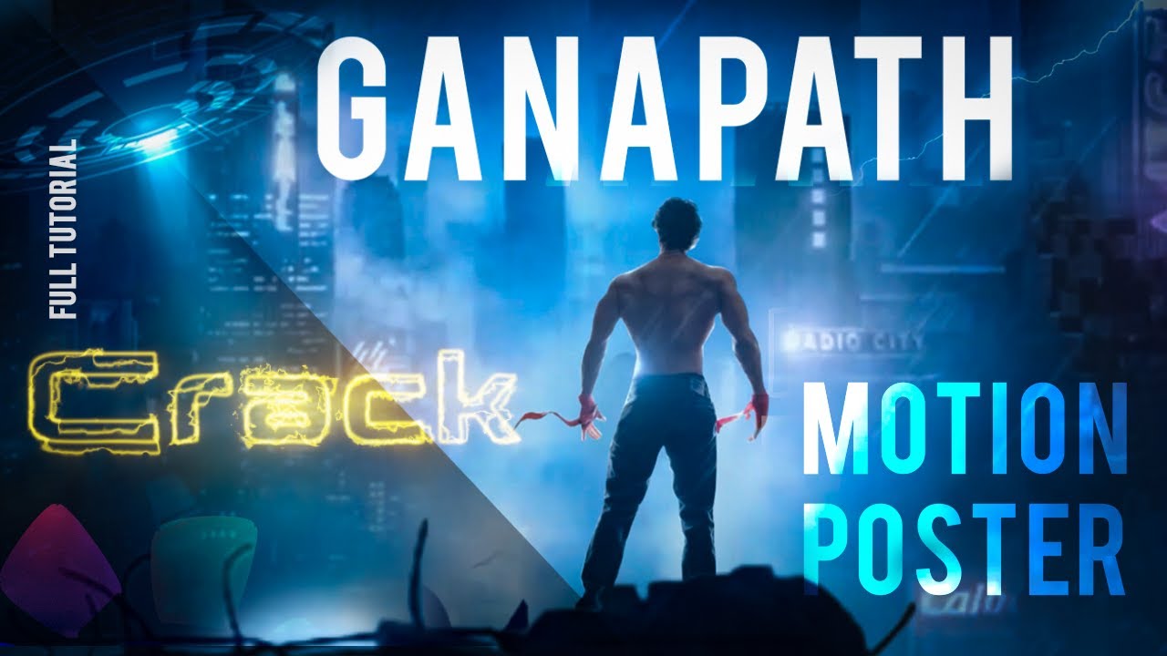Ganapath Movie MOTION POSTER Crack | VFX breakdown |After effect Tutorial | Murphysky