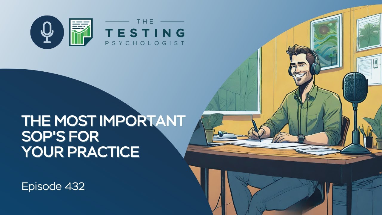 432. The Most Important SOP&rsquo;s for Your Practice