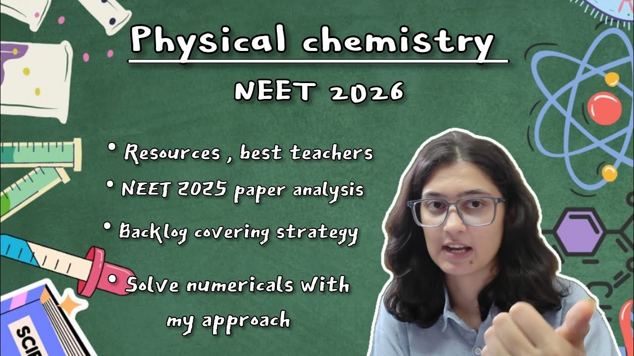 All about Physical Chemistry  NEET 2026 | Fix backlog 😱l Resources & numerical solving strategy 💡📚