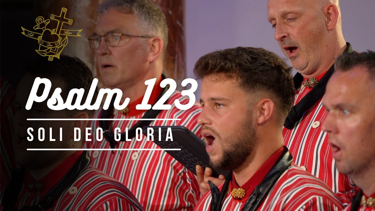 Psalm 123 - Soli Deo Gloria Urk