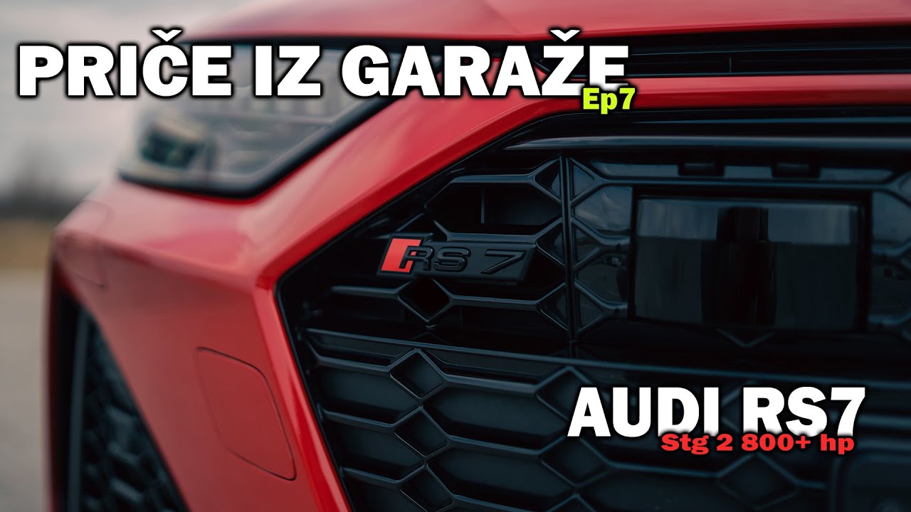 AUDI RS7 stg 2 800+hp, Priče iz Garaže Ep7