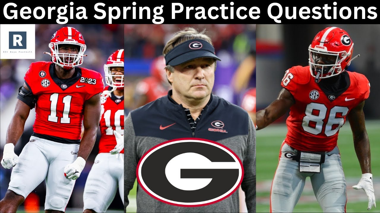 2024 Georgia Football Spring Practice Questions | UGA Football
