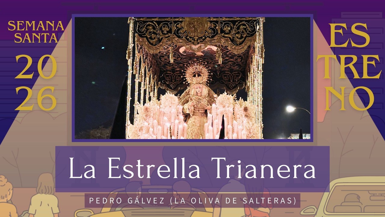 LA ESTRELLA TRIANERA (La Oliva de Salteras) | ESTRENO marchas 2026