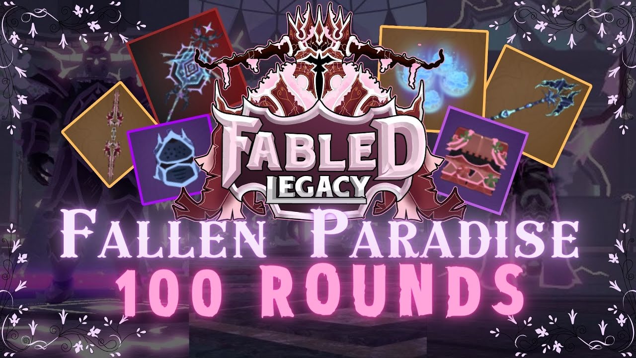 Fabled Legacy - 100 ROUNDS Fallen Paradise
