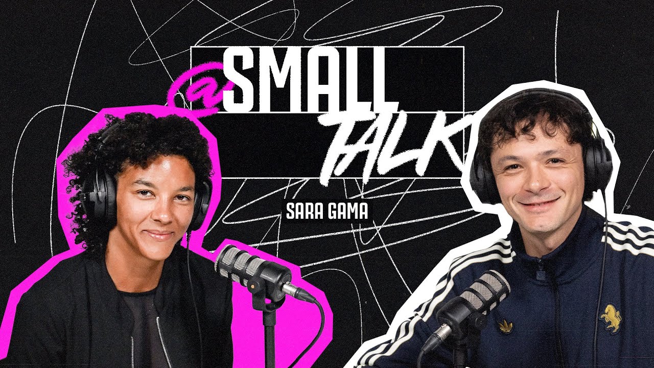 @ Small Talk S01 E03 | Game over, Legend forever | SARA GAMA