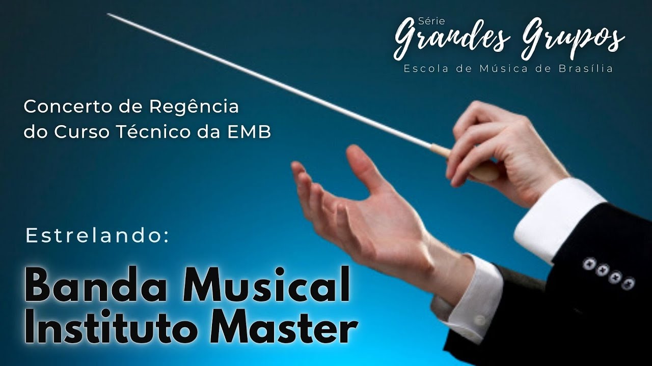 Concerto de Regência do Curso Técnico da EMB  ( Banda Musical Instituto Master )