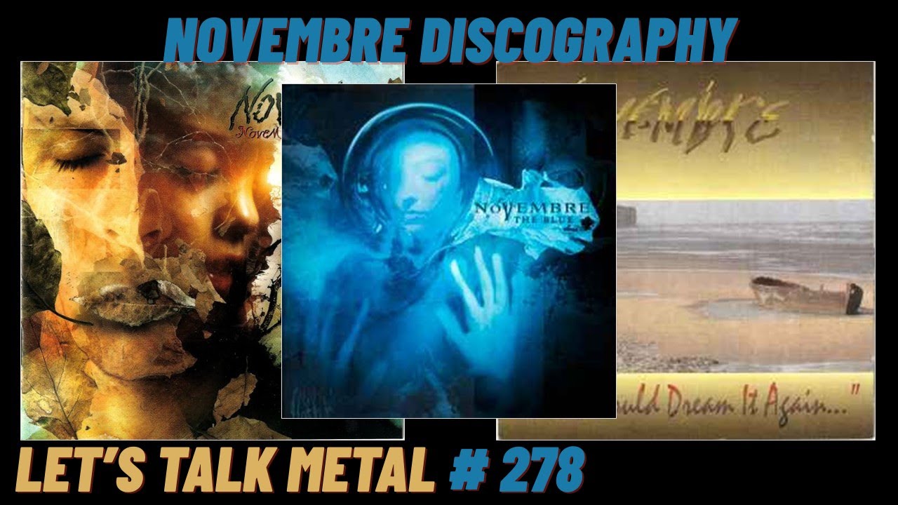 NOVEMBRE Discography: Atmospheric Italian Metal Masters. LET'S TALK METAL #278
