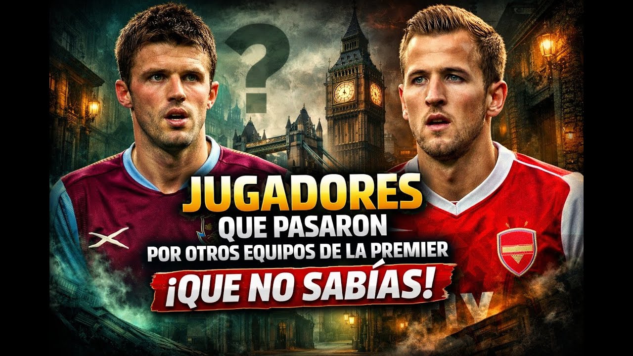 ZONA PREMIER - JUGADORES QUE PASARON POR OTROS EQUIPOS DE LA PREMIER, QUE NO SABÍAS