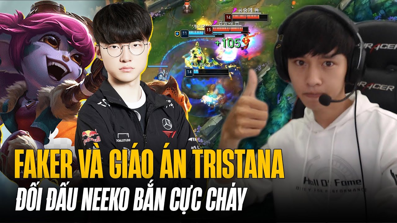 FAKER VÀ GIÁO ÁN TRISTANA ĐỐI ĐẤU NEEKO BẮN CỰC CHÁY GÁNH TEAM LẬT KÈO VÁN ĐẤU KHÓ
