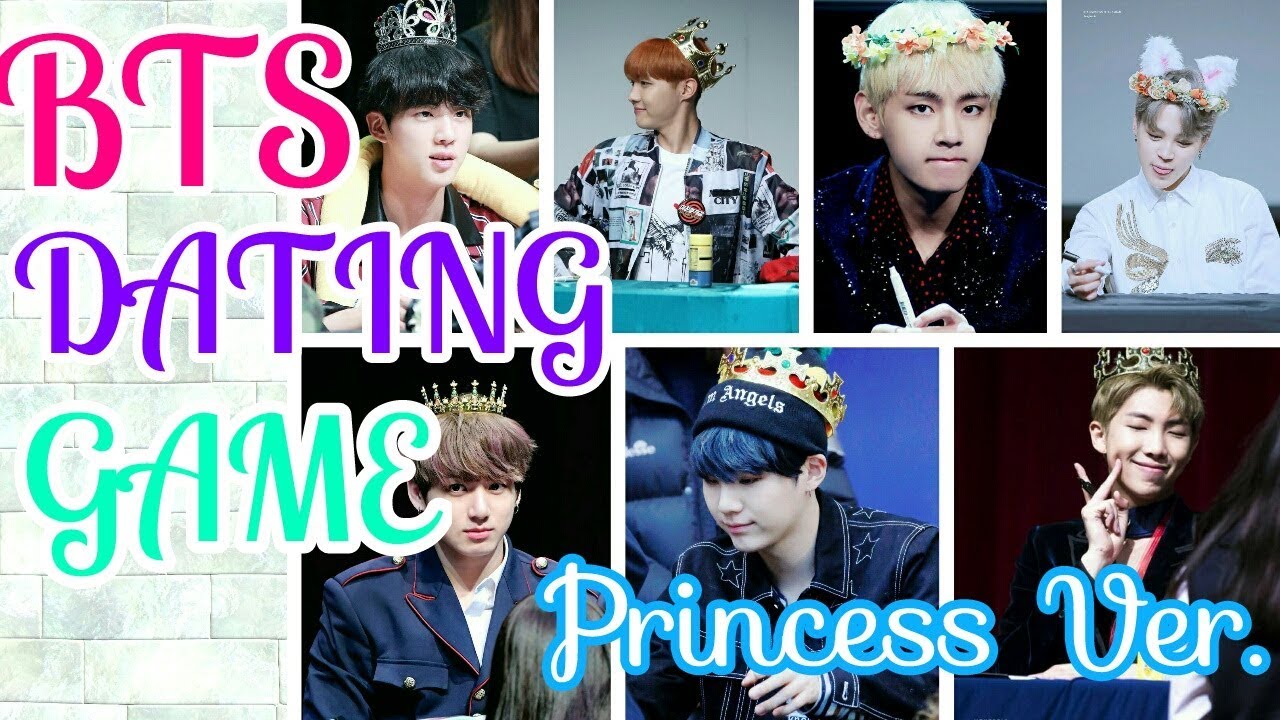 Bts Dating Game { Princess Ver.}