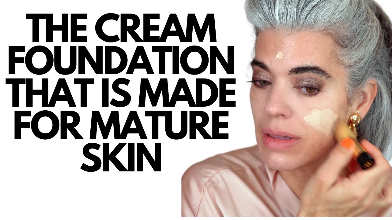 THE MOST DESIRABLE CREAM FOUNDATION FOR MATURE SKIN | Nikol Johnson