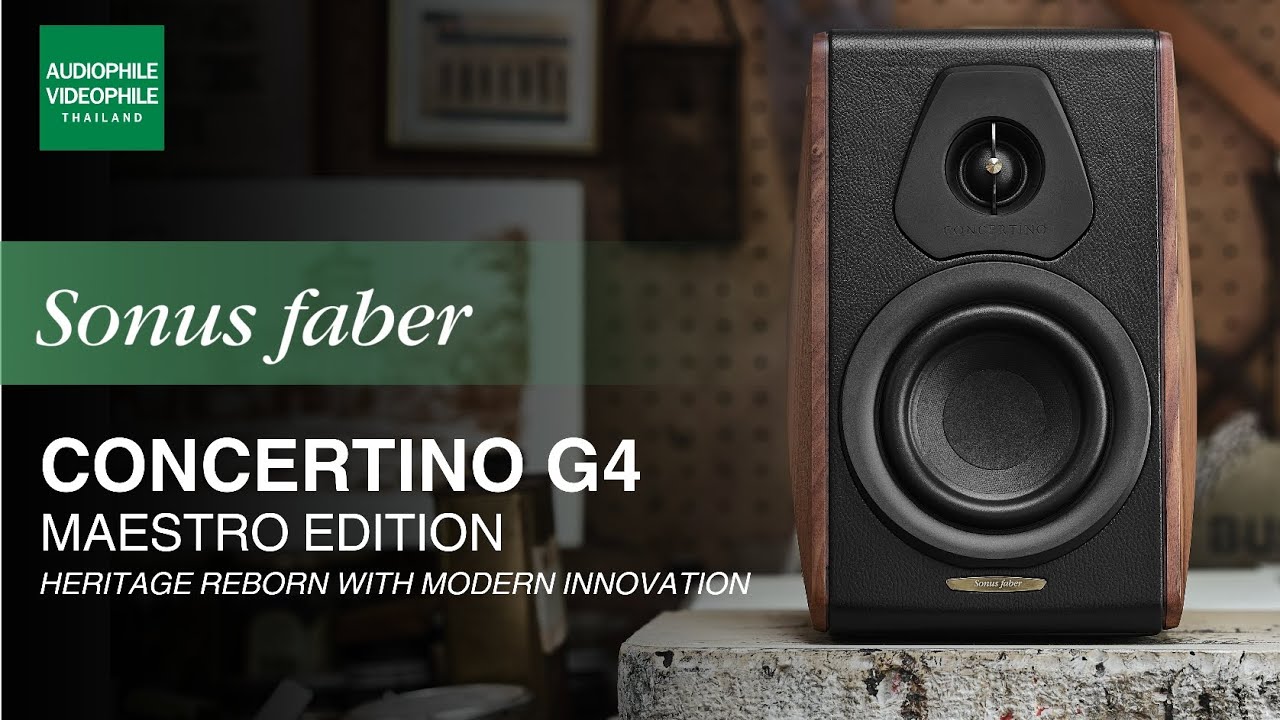 Sonus faber Concertino G4 – Maestro Edition รีวิวโดย Audiophile Videophile Thailand