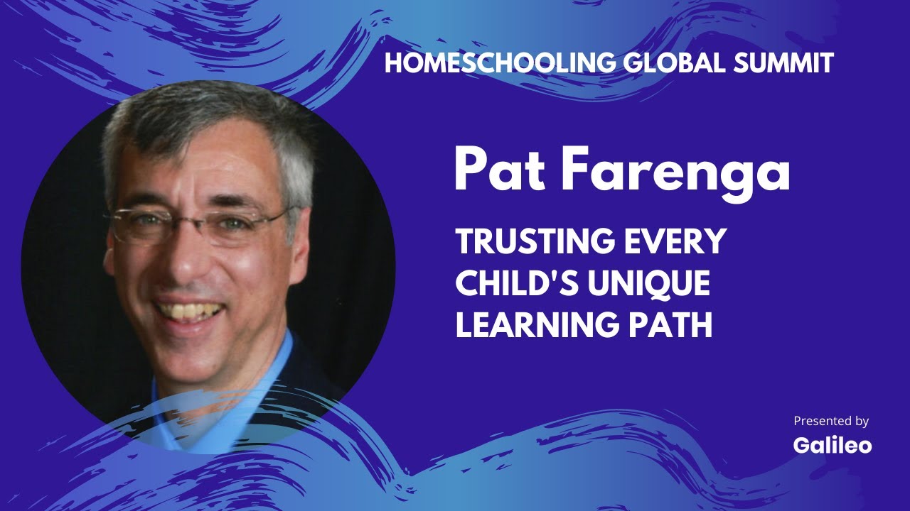 Trusting Every Child's Unique Learning Path | Pat Farenga