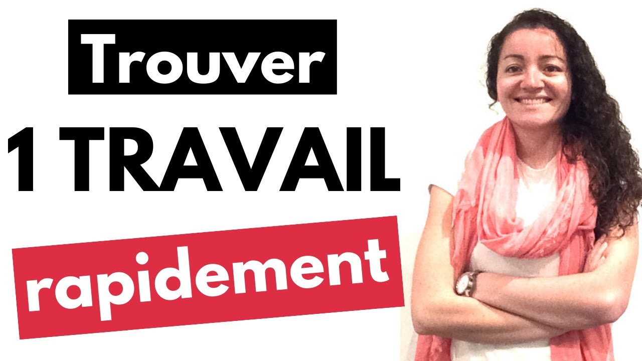 Comment trouver un travail rapidement