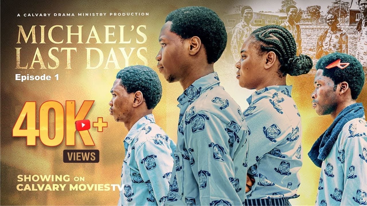 MICHAEL’S LAST DAYS || EPISODE ONE || HIGH SCHOOL MOVIE ||DIRECTED BY MOSES KOREDE ARE