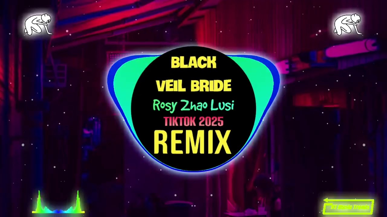 Rosy赵露思,善宇,怪兽 - Black Veil Bride x 街角的晚风 (DJ粤语版) Love Is Gone (Gió Chiều Nơi Góc Phố) Remix Tiktok 