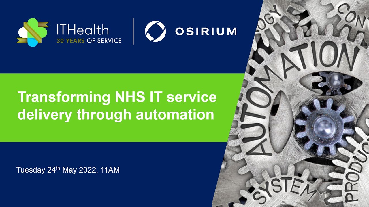 Transforming NHS IT service delivery through automation