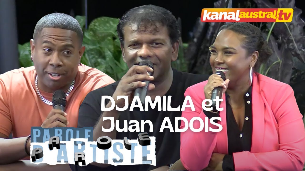 Parole d'Artiste avec DJAMILA et Juan ADOIS