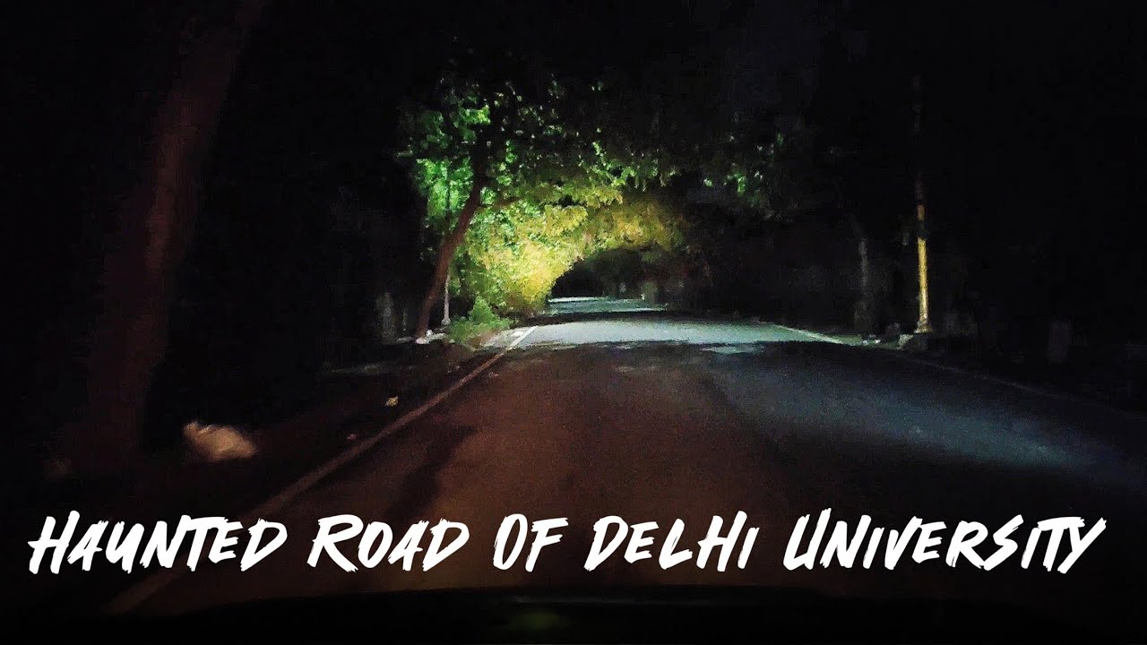 Haunted Road Of Delhi University| Gypsy Discovers India